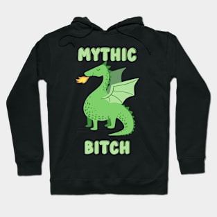 mythic bitch Hoodie